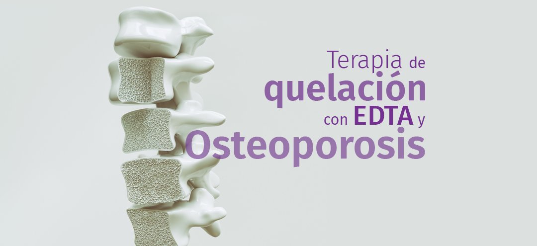 Terapia de quelación con EDTA y osteoporosis